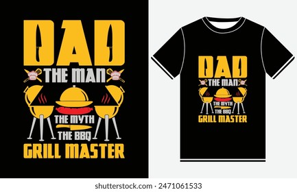 Dad The Man The Myth The BBQ Grill Master T-shirt, Kitchen T-shirt, BBQ design, Graphic template, Barbeque party, Retro Vintage BBQ Smoking T-shirt Design, BBQ T-shirt Design Template