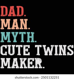 Dad Man Myth Cute Twins Maker Father's Day Shirt, Gift, Retro, Vintage, Father's Day, T-shirt Design, Funny, Printable, Saying, Love, Tee, Typography, Cut File, Digital Download, Cricut, Father's Day