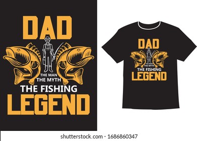 Dad the man the myth the fishing legend- Fishing T shirt,T-shirt Design,Vintage fishing emblems, boat, Fishing labels, badges,vector illustration,Trendy T-shirt, Custom T-shirts