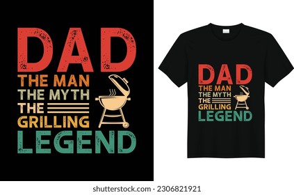 Dad The Man The Myth The Grilling Legend, Funny Grilling Gift for Dad, BBQ Shirt Funny Dad Shirt Retro Design