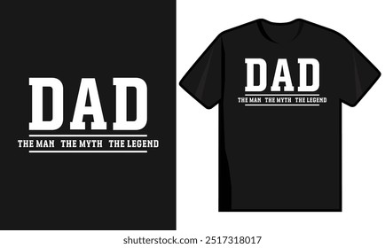 Dad, der Mann, der Mythos, die Legende. Vatertag T Shirt Design