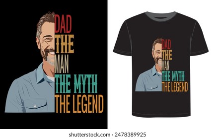 dad the man the myth the legend t shirt.