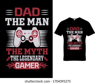 Papá el hombre el mito el legendario gamer.Cita de juego tipografía t-pantalones diseño de plantilla vectorial.