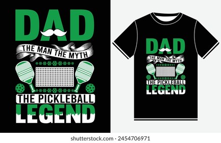 Dad The Man The Myth The Pickleball Legend, Ball illustration vector art, Pickle Ball Print T-shirts, Pickleball T-shirt Design Template, vintage, Graphic template, Print