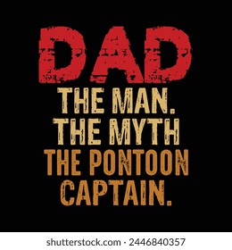 Dad the man the myth the pontoon captain  svg
