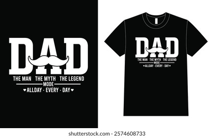 Dad The Man T-shirt Design, Illustration For Fathers Day.