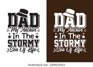 Dad My Anchor In The Stormy Sea Of Life