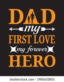 dad my first love my forever hero