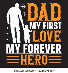 dad my first love my forever hero