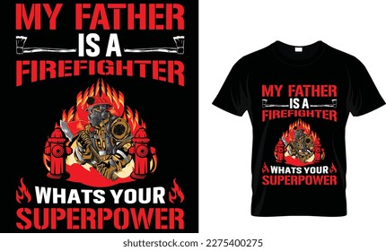 Dad my first love my forever hero  t-shirt