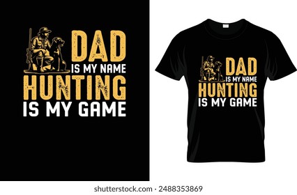dad is my name hunting is my game