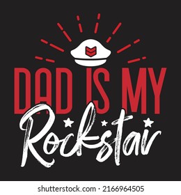 Dad Is My Rockstar - Dad, Daddy, Papa - Happy Father's Day T-shirt And SVG Design, Vector EPS File, can you download.