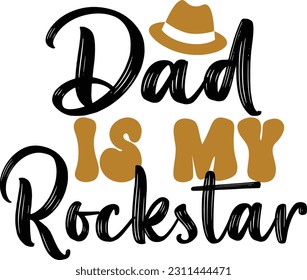 Dad is my rockstar- Dad Design