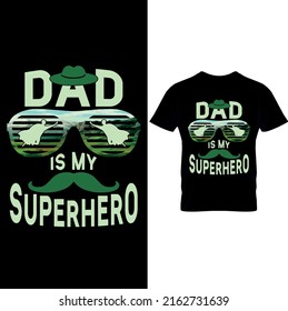 Dad is my Superhero- Father’s Day T-shirt Design, Printable Sublimation Design.Dad T Shirt, Fathers Day Gift, Gifts For Dad, Patriotic Shirt, The Patriotic Dad T Shirt.