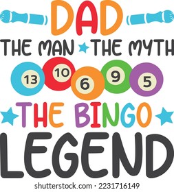 Dad the myth svg bingo legend svg design svg