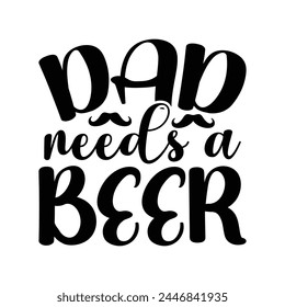 Dad needs a beer vector