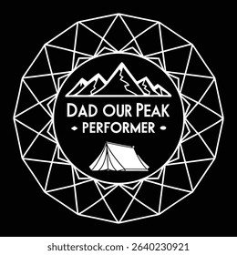 Dad Our Peak Performer" Geometric Outdoor Achievement T-Shirt Design