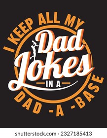 Dad quote custom typography t-shirt, template, print, vector, graphic template, print on demand, textile fabrics, retro style, typography, vintage, fathers day, happy fathers day t-shirt design