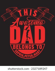 Dad quote custom typography t-shirt, template, print, vector, graphic template, print on demand, textile fabrics, retro style, typography, vintage, fathers day, happy fathers day t-shirt design