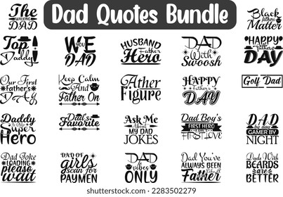 Dad Quotes Bundle, Quotes about Dad , Dad t-shirt quote bundle, Quotes for Dad. Quotes about Father, Father cut files, Papa eps files, Father's day SVG bundle