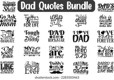 Dad Quotes Bundle, Quotes about Dad , Dad t-shirt quote bundle, Quotes for Dad. Quotes about Father, Father cut files, Papa eps files, Father's day SVG bundle