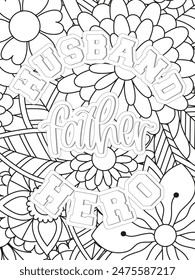 Dad Quotes Flower Coloring Page Beautiful black and white illustration for adult coloring book