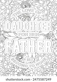 Dad Quotes Flower Coloring Page Beautiful black and white illustration for adult coloring book