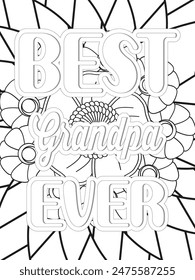 Dad Quotes Flower Coloring Page Beautiful black and white illustration for adult coloring book