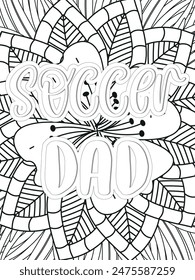 Dad Quotes Flower Coloring Page Beautiful black and white illustration for adult coloring book