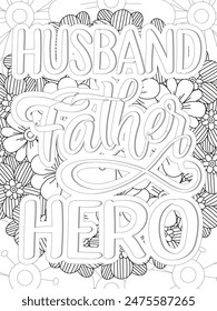 Dad Quotes Flower Coloring Page Beautiful black and white illustration for adult coloring book