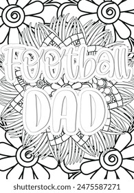 Dad Quotes Flower Coloring Page Beautiful black and white illustration for adult coloring book