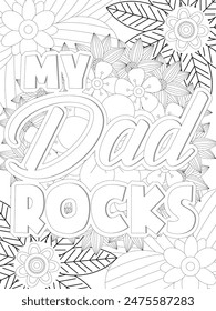 Dad Quotes Flower Coloring Page Beautiful black and white illustration for adult coloring book