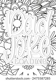 Dad Quotes Flower Coloring Page Beautiful black and white illustration for adult coloring book