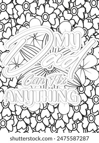 Dad Quotes Flower Coloring Page Beautiful black and white illustration for adult coloring book