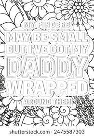 Dad Quotes Flower Coloring Page Beautiful black and white illustration for adult coloring book