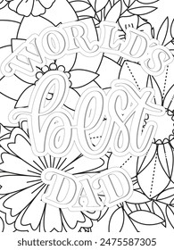 Dad Quotes Flower Coloring Page Beautiful black and white illustration for adult coloring book