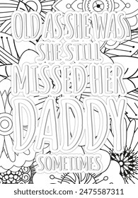 Dad Quotes Flower Coloring Page Beautiful black and white illustration for adult coloring book