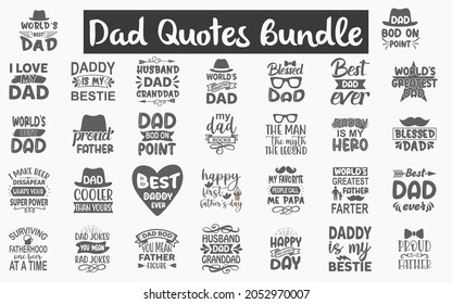 Dad Quotes SVG Designs Bundle. Dad quotes SVG cut files bundle, Dad quotes t shirt designs bundle, Quotes about Dad, Father cut files,  Papa eps files,  Father's day SVG bundle svg