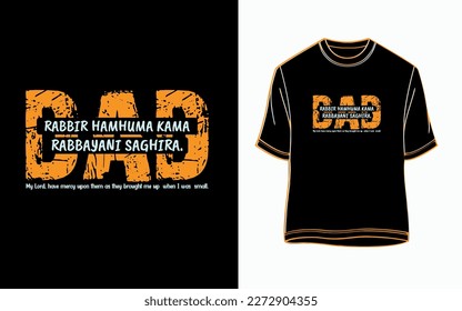 Dad Rabbir Hamhuma kama rabbayani saghira- dua t-shirt.