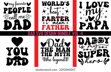 Dad Retro SVG Designs Bundle  Vol 4,Dad quotes SVG cut files bundle, Dad quotes T Shirt Design bundle,Father cut files, Papa eps files,Quotes about Dad,Silhouette, Cameo,Dad SVG