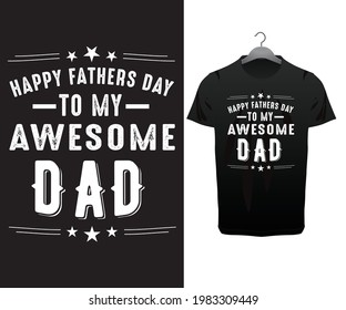 Dad Shirt Fathers Day Gift Shirt- Father's day t shirts design, Happy Father's Day. 
Vector design.