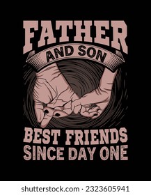 dad  son, father day, parent's, best dad, typography, clothing, fashion, illustration,