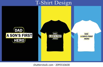 dad a son first hero t-shirt design 