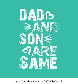 Dad Son Same Happy Fathers Day Stock Vector (Royalty Free) 1989965852 ...