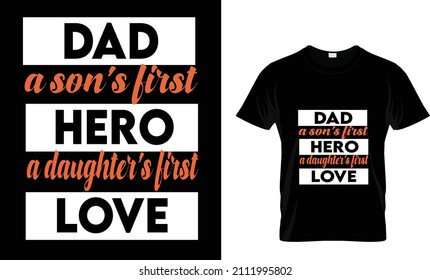 DAD A SON"S ERSTE HERO A DAUGHTER"S ERSTE LIEBE.t Shirt