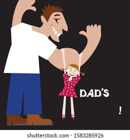 Dad is the strongest! Nice family with dad and daughter. Warm relation. Vector illustration suitable for postcard, banner or poster.