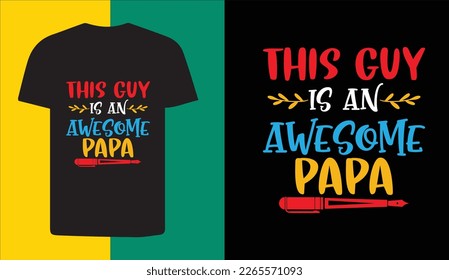 Dad Svg design, Father's Day Svg design, Daddy Quotes Svg, Father's day t-shirt design , Svg dad gift, dad quotes t-shirt for papa 