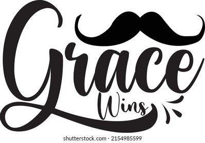 Dad SVG Design, Vector File. Grace Wins.