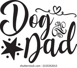 Dad SVG Design, vector file. Dog Dad.