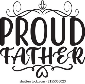 Dad SVG Design, vector file. Proud Father.